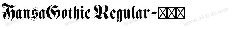 HansaGothic Regular字体转换